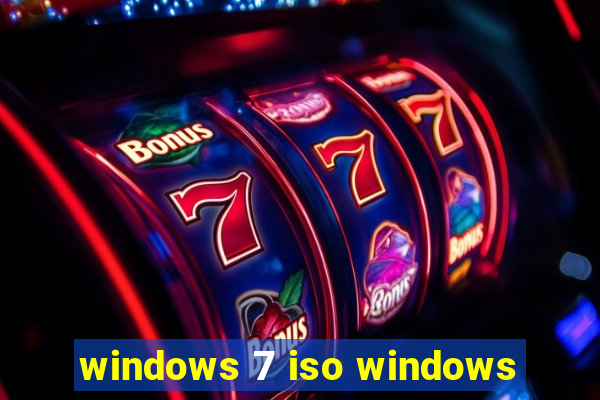 windows 7 iso windows